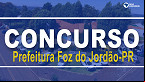 Concurso Prefeitura Foz do Jordão-PR 2023: Sai edital com 31 vagas