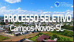 Processo Seletivo Prefeitura de Campos Novos-SC 2023 tem edital divulgado