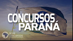 Concursos PR: Confira 31 editais abertos com salários de até R$ 23 mil