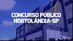 Concurso público aberto na Prefeitura de Hortolândia-SP 2023