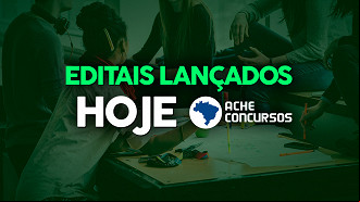 Concursos públicos lançados nesta segunda-feira, 13/03 Concursos públicos lançados nesta segunda-feira, 13/03