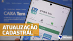 Caixa Tem: Como fazer a atualização cadastral