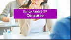 Edital Santo André-SP 2023 Saiu! Prefeitura abre concurso com 122 vagas