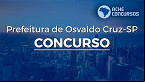 Concurso Prefeitura de Osvaldo Cruz-SP 2023: Edital e Inscrição