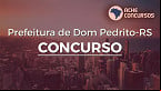 Concurso Prefeitura Dom Pedrito-RS 2023: Sai edital com 180 vagas