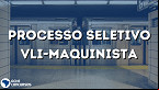 Empresa VLI amplia vagas para maquinista; inscrições são prorrogadas