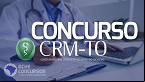 Concurso CRM-TO: Banca é definida para cargos de níveis médio e superior