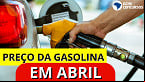 ANP atualiza preço médio da Gasolina; veja valor por capital