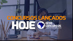 Concursos abertos hoje (20/04); veja editais que saíram nesta quinta-feira