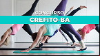 Edital CREFITO-BA 2023 Saiu! Concurso tem inicial de R$ 8.429
