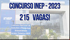 Concurso INEP: ÃrgÃ£o quer 215 vagas em 2023
