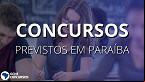 Concursos na Paraíba: Governador anuncia 2.380 vagas