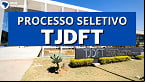 Edital TJDFT 2023 abre vagas de estágio