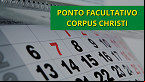 Governo dará feriadão a servidores no Corpus Christi; Decreto define novo ponto facultativo