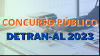 Concurso Detran AL 2023: Comissão é formada e edital fica mais perto