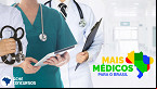 MP do Mais Médicos é aprovada na Câmara; Veja mudanças