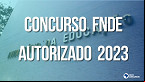 Concurso FNDE é autorizado com 100 vagas; Veja salários e atribuições