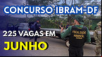 Edital IBRAM-DF é publicado! São 225 vagas para Brigadistas