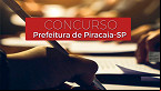 Concurso Prefeitura Piracaia-SP: Sai edital com 97 vagas de até R$ 6,4 mil