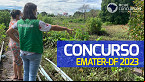 Concurso Emater-DF 2023: Banca definida para 126 vagas