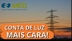 Luz mais cara! Novas tarifas aprovadas pela Aneel geram impacto médio de 2,35%