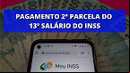 13º salário do INSS: Calendário antecipado da 2ª parcela termina hoje