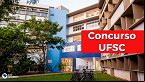 UFSC realiza concurso público com 53 vagas para professores
