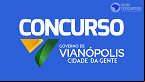 Concurso Prefeitura de Vianópolis-GO: Edital abre 55 vagas