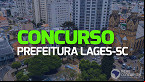 Concurso Prefeitura Lages-SC 02/2023: Edital abre 89 vagas na educação
