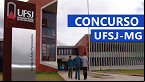 UFSJ-MG abre duas vagas para professores em 2023