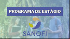 Estágio na Sanofi 2024: inscrições abertas em setembro