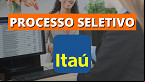 Processo seletivo Itaú: mais de 240 vagas abertas em setembro