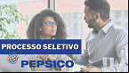 Processo seletivo PepsiCo: salários chegam a R$ 9,9 mil
