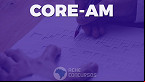 Concurso CORE-AM 2023: Inscrição vai até 7 de dezembro