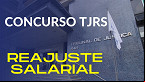 Concurso TJRS: Assembleia aprova reajuste de 12% para servidores