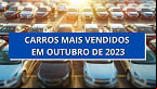 Carros 0km: vendas aumentam 19% em Outubro, se comparado ao ano anterior
