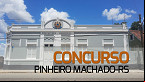 Concurso Prefeitura de Pinheiro Machado-RS 2023 é aberto