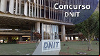 Concurso DNIT dá novo o e edital é confirmado para sair ainda em 2023