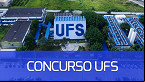 UFS abre concurso para Professor Adjunto, Assistente e Auxiliar em Lagarto