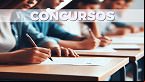 Concursos do dia: Editais publicados nesta segunda, 27