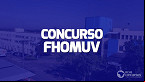 Concurso FHOMUV de Varginha-MG é aberto com 31 vagas