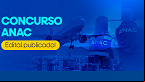 Concurso ANAC 2023: Sai edital com 70 vagas de R$ 16.413