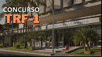 TRF-1 anuncia banca do concurso para Técnicos e Analistas em 2024