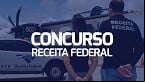 Concurso Receita Federal: Sai portaria de nomeação de 697 aprovados