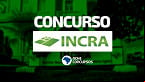 Concurso INCRA 2024: Editais abrem 742 vagas