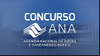 Concurso ANA 2024: Edital publicado!