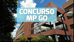 Concurso MPGO 2024: Inscrição aberta para 22 vagas de R$ 10,4 mil