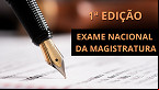 Vestibular para Juízes, Exame Nacional da Magistratura (ENAM) tem edital publicado!