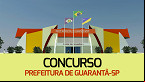 Concurso Prefeitura Guarantã-SP 2024: Sai edital com 13 vagas