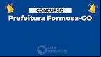 Concurso Prefeitura Formosa-GO 2024: Edital tem 567 vagas abertas